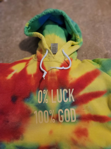 0% Luck 100% God tie dye hoodie