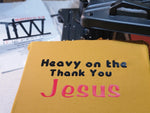 Heavy on the "Thank You Jesus"